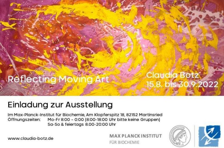 Einladung zur Ausstellung von Claudia Botz im Max-Planck-Institut für Biochemie